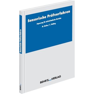 Sensorische Prüfverfahren, Taschenbuch von , Behr's GmbH, 978-3-89947-400-8
