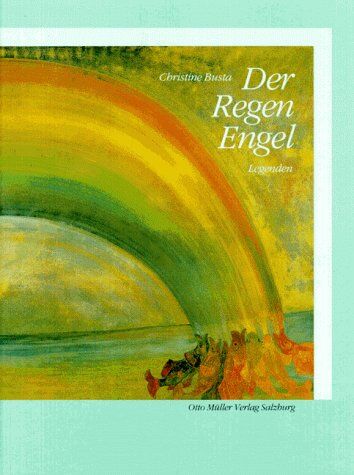 Christine Busta - Der Regenengel. Legenden - Preis vom 15.10.2026 23:06:25 h
