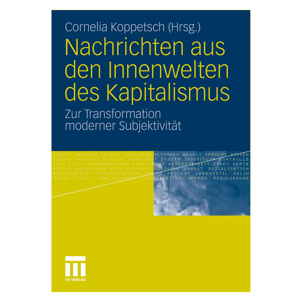 VS Nachrichten aus den Innenwelten des Kapitalismus (Deutsch, Softcover, Cornelia Koppetsch) (38990358)