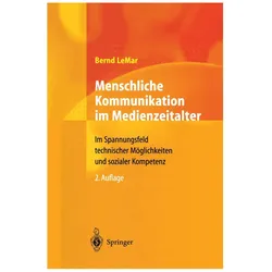 Menschliche Kommunikation im Medienzeitalter, Fachbücher von Bernd LeMar