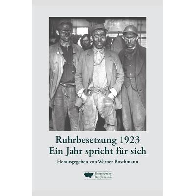 Ruhrbesetzung 1923, Gebundene Ausgabe von , Henselowsky u. Boschmann, 978-3-948566-18-0