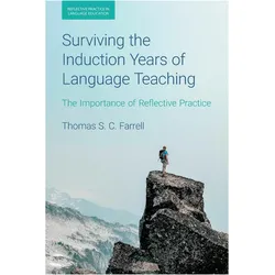 Surviving the Induction Years of Language Teaching, Fachbücher von Thomas S C Farrell