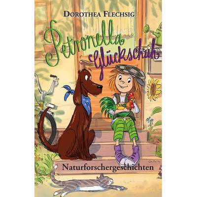 Petronella Glückschuh, Gebundene Ausgabe von Dorothea Flechsig, Glückschuh-Verlag