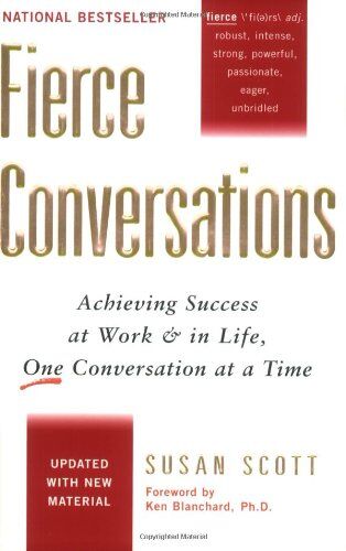 Susan Scott - Fierce Conversations: Achieving Success at Work and in Life One Conversation at a Time - Preis vom 02.10.2026 23:42:20 h