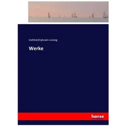 Werke, Belletristik von Gotthold Ephraim Lessing