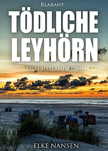 Elke Nansen - Tödliche Leyhörn. Ostfrieslandkrimi - Preis vom 13.10.2026 11:25:28 h