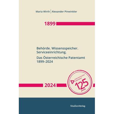 Behörde. Wissensspeicher. Serviceeinrichtung, Gebundene Ausgabe von Maria Wirth,Alexander Pinwinkler, Studien Verlag, 978-3-7065-6423-6