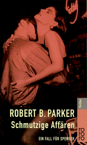 Parker, Robert B. - Schmutzige Affären. Ein Fall für Spenser. - Preis vom 02.10.2026 23:42:20 h