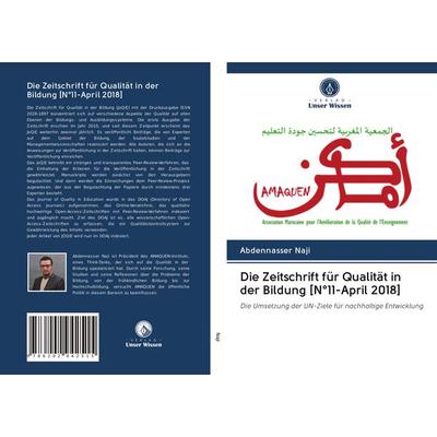 Die Zeitschrift für Qualität in der Bildung [N°11-April 2018], Taschenbuch von Abdennasser Naji, Verlag Unser Wissen, 978-620-2-94251-5