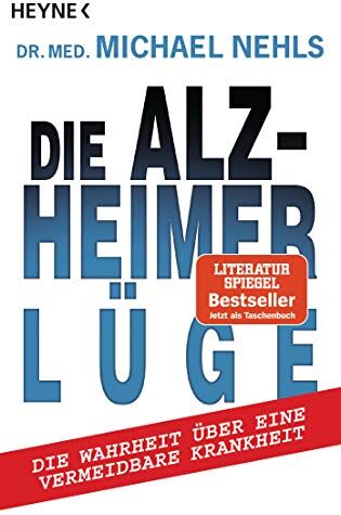 Michael Nehls - Die Alzheimer-Lüge: Die Wahrheit über eine vermeidbare Krankheit - Preis vom 02.10.2026 23:42:20 h
