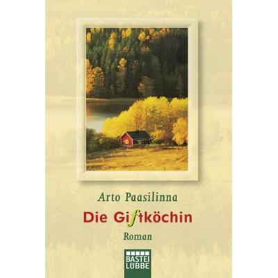 Die Giftköchin, Taschenbuch von Arto Paasilinna, Lübbe