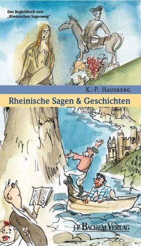 Klaus-Peter Hausberg - Rheinische Sagen und Geschichten: Das offizielle Begleitbuch zum "Rheinischen Sagenweg" mit den bekanntesten und schönsten Sagen und ... Geschichten von Rhein, Mosel, Lahn und Nahe - Preis vom 13.10.2026 19:28:25 h