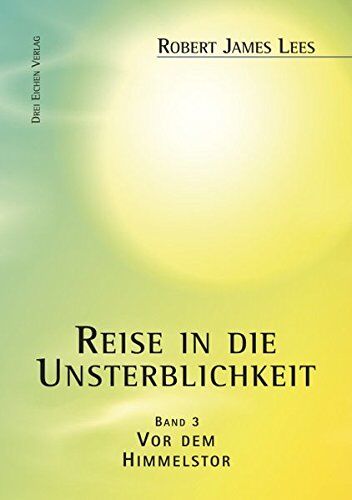 Lees - Reise in die Unsterblichkeit (Band 3): Band III: Vor dem Himmelstor - Preis vom 13.10.2026 11:25:28 h