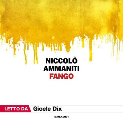 Fango - Niccolò Ammaniti, Audio, 9788858493243