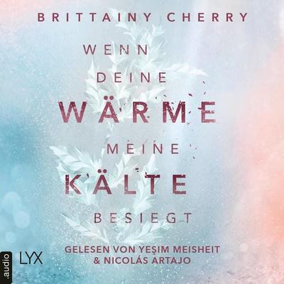 Wenn deine Wärme meine Kälte besiegt - Coldest Winter-Reihe, Teil 1 - Brittainy Cherry, Audio, 9783966354042