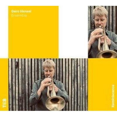 Reminiscence - Gero Hensel Ensemble, CD