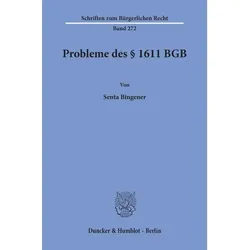 Probleme des Paragraph 1611 BGB, Fachbücher von Senta Bingener