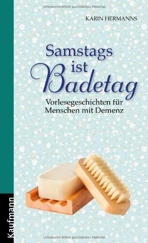 Karin Hermanns - Samstags ist Badetag. Vorlesegeschichen für Menschen mit Demenz - Preis vom 09.10.2026 07:28:09 h