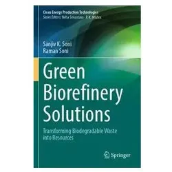 Green Biorefinery Solutions, Fachbücher von Sanjiv K. Soni, Raman Soni