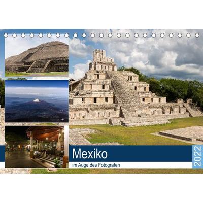 Mexiko im Auge des Fotografen (Tischkalender 2022 DIN A5 quer)