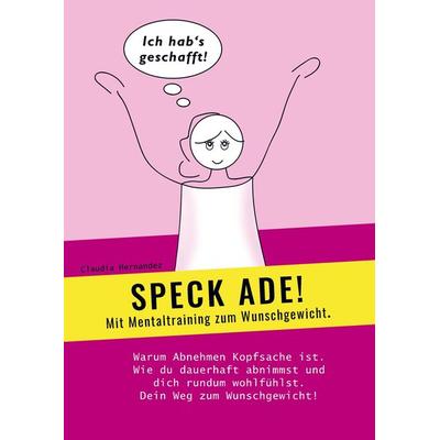 SPECK ADE!, Taschenbuch von Claudia Hernandez, Bookmundo Direct, 978-94-036-0458-9