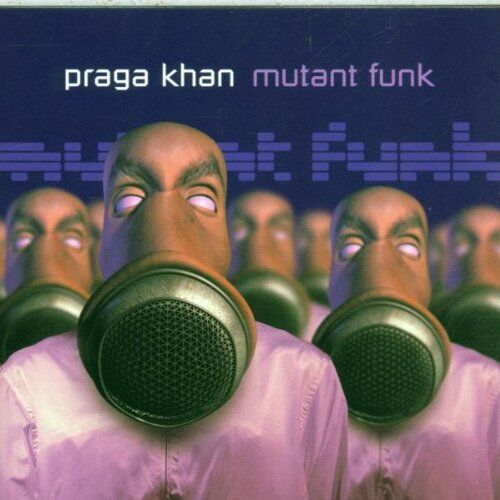 Praga Khan - Mutant Funk - Preis vom 13.10.2026 11:25:28 h