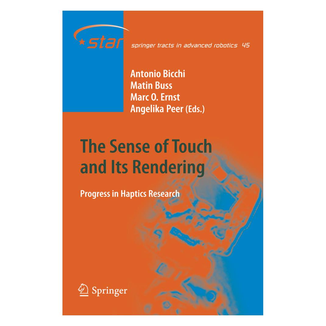 Springer The Sense of Touch and Its Rendering (Englisch, Softcover, Angelika Peer, Antonio Bicchi, Marc O. Ernst, Martin Buss) (55376390)