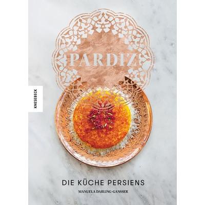 Pardiz, Gebundene Ausgabe von Manuela Darling-Gansser, Knesebeck, 978-3-95728-374-0