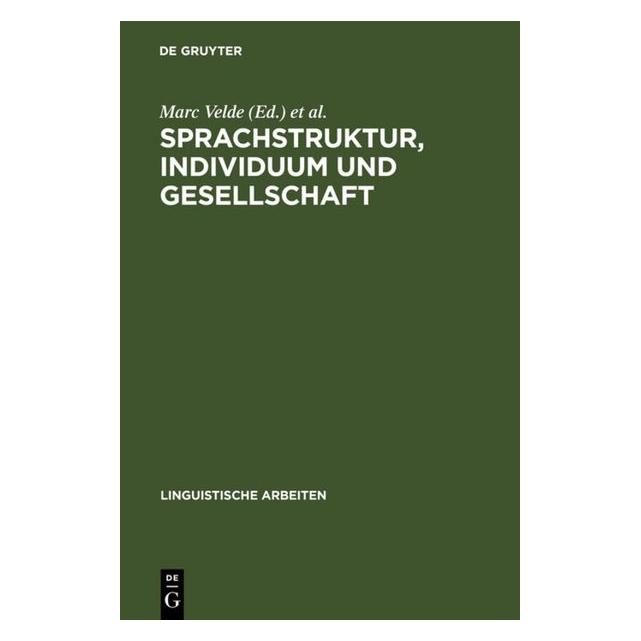 De Gruyter Sprachstruktur, Individuum und Gesellschaft (Deutsch, Hardcover) (7982747)