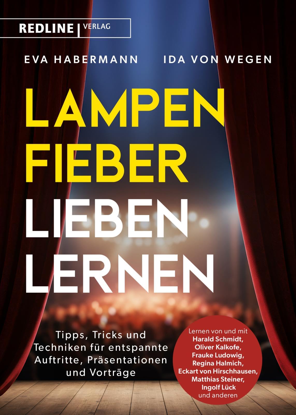 Eva Habermann - Lampenfieber lieben lernen: Tipps, Tricks und Techniken für entspannte Auftritte, Präsentationen und Vorträge Überzeugendes Auftreten von den Promis lernen - Preis vom 11.10.2026 03:10:56 h
