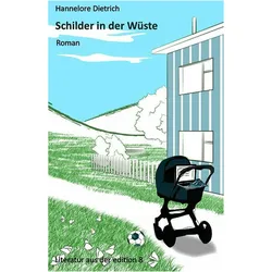 Schilder in der Wüste, Belletristik von Hannelore Dietrich