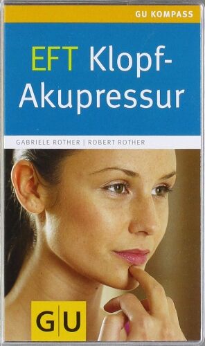 Gabriele Rother - EFT Klopf-Akupressur (GU Gesundheits-Kompasse) - Preis vom 13.10.2026 19:28:25 h