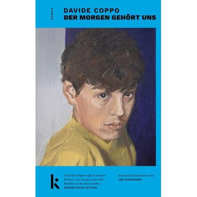 Der Morgen gehört uns, Taschenbuch von Davide Coppo, Kjona Verlag, 978-3-910372-66-5