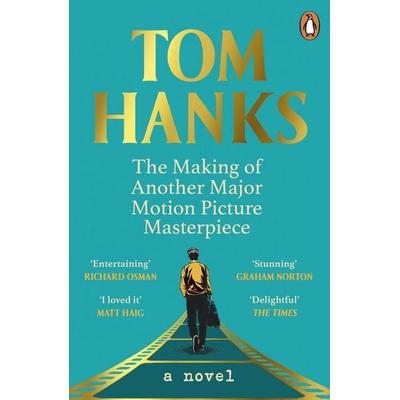 The Making of Another Major Motion Picture Masterpiece, Taschenbuch von Tom Hanks, Vermilion, 978-1-80494-093-8