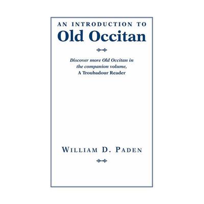 An Introduction to Old Occitan, Taschenbuch von William D. Paden, Modern Language Association, 978-1-60329-054-8