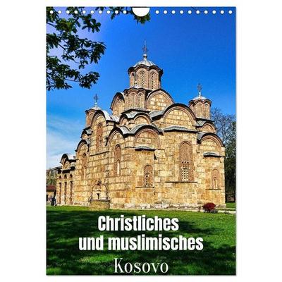 Christliches und muslimisches Kosovo (Wandkalender 2027 DIN A4 hoch), CALVENDO Monatskalender