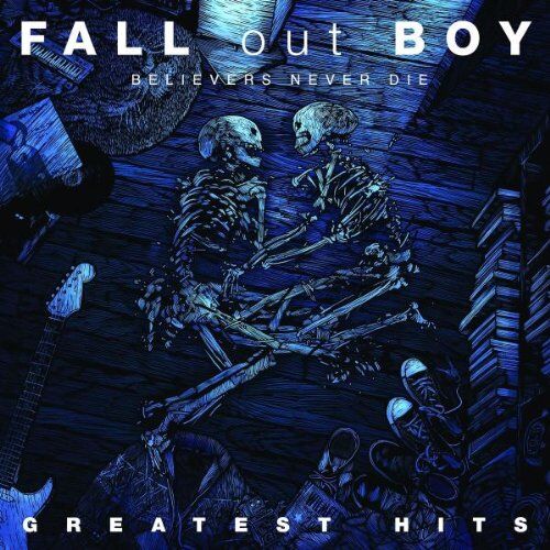 Fall Out Boy - Believers Never die-the Greatest Hits - Preis vom 30.09.2026 09:01:18 h