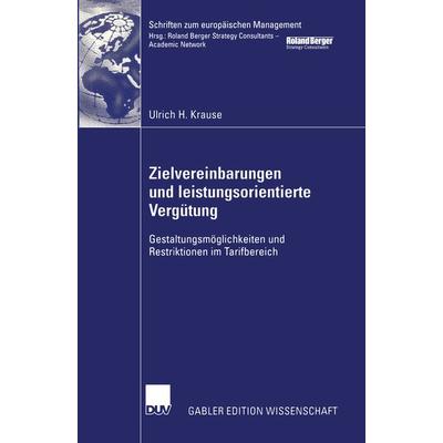 Zielvereinbarungen und leistungsorientierte Vergütung, Taschenbuch von Ulrich H. Krause, Deutscher Universitätsverlag, 978-3-8244-7819-4