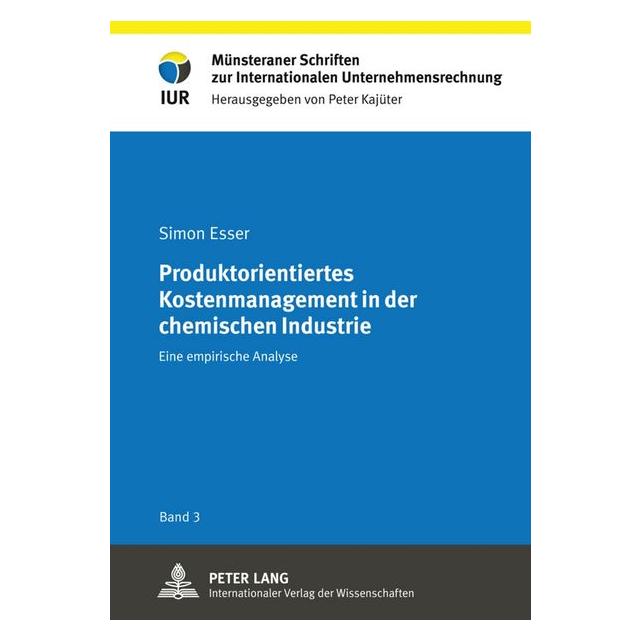 Peter Lang Produktorientiertes Kostenmanagement in der chemischen Industrie (Deutsch, Hardcover, Simon Esser) (35142106)