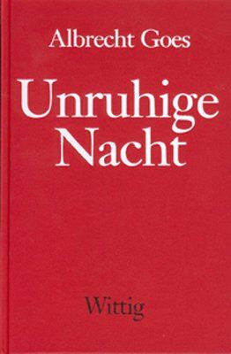 Albrecht Goes - Unruhige Nacht - Preis vom 11.10.2026 03:10:56 h