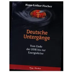 Deutsche Untergänge, Sachbücher von Hans-Lothar Fischer