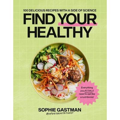 Find Your Healthy, Gebundene Ausgabe von Sophie Gastman, Penguin Books, 978-1-5299-6692-3