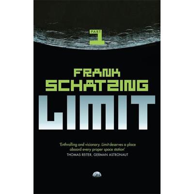 Limit: Part 1, Taschenbuch von Frank Schätzing, Quercus, 978-1-84916-517-4