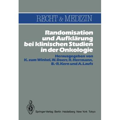 Randomisation und Aufklärung bei klinischen Studien in der Onkologie, Taschenbuch von , Springer Berlin, 978-3-540-13658-3