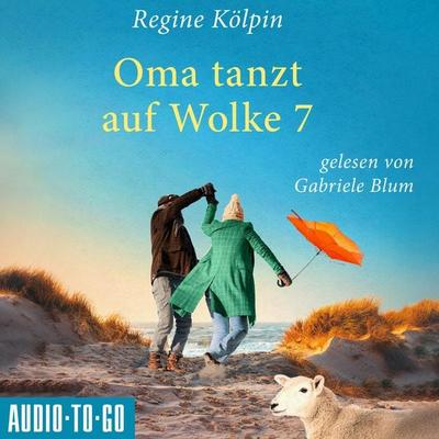Oma tanzt auf Wolke 7 - Regine Kölpin, Audio, 9783965196216