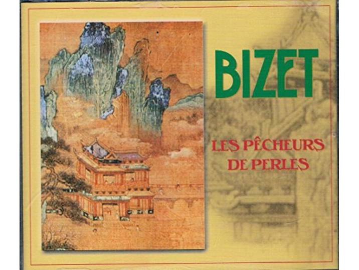 Bizet: Les Pêcheurs de Perles