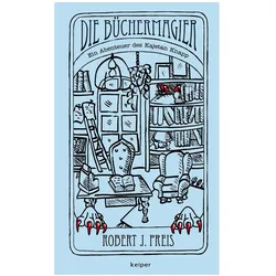 Die Büchermagier, Belletristik von Robert Preis