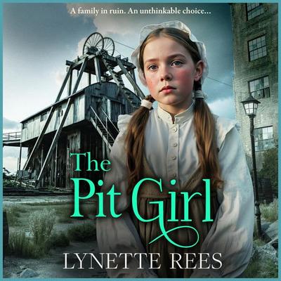 The Pit Girl - Lynette Rees, Audio, 9781836338000