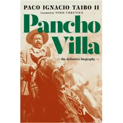 Pancho Villa, Sachbücher von Paco Ignacio Taibo II, Todd Chretien