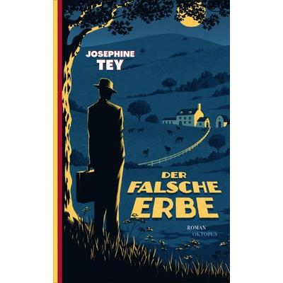Der falsche Erbe, Gebundene Ausgabe von Josephine Tey, OKTOPUS bei Kampa, 978-3-311-30086-1